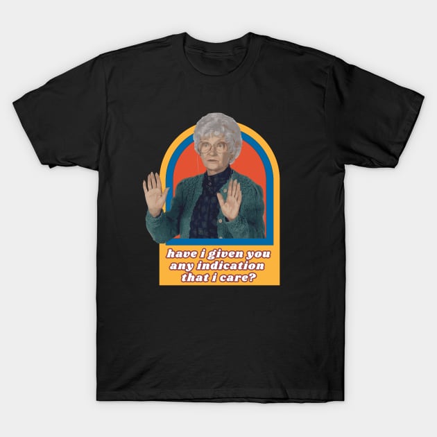 Sophia Petrillo - quote T-Shirt by LAKOSH